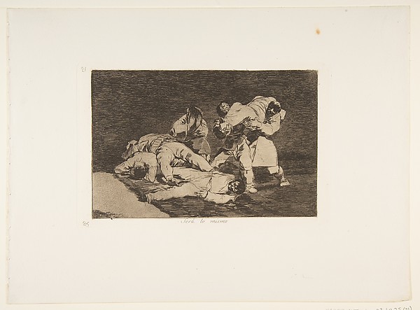 Plate 21 from "The Disasters of War" (Los Desastres de la Guerra): 'It will be the same' (Será lo mismo)