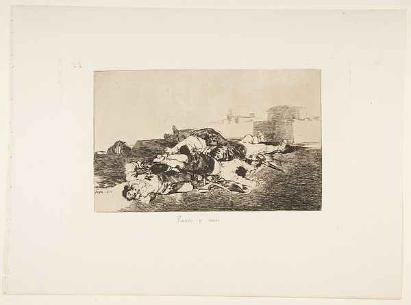 Plate 22 from "The Disasters of War" (Los Desastres de la Guerra): 'Even worse' (Tanto y mas)