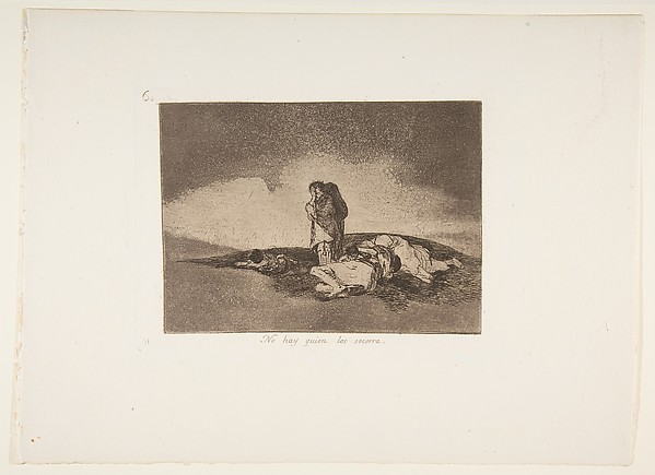 Plate 60 from "The Disasters of War" (Los Desastres de la Guerra): 'There is no one to help them' (No hay quien los socorra)