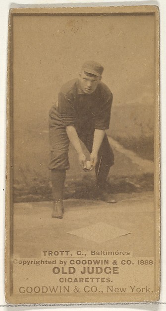 Trott, Catcher, Baltimore Orioles, from the Old Judge series (N172) for Old Judge Cigarettes by Goodwin & Company, The Metropolitan Museum of Art