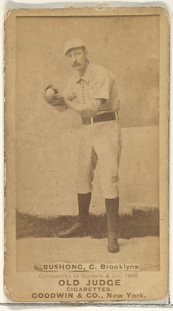 Bushong, Catcher, Brooklyn, from the Old Judge series (N172) for Old Judge Cigarettes