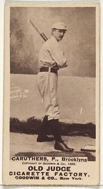 Caruthers, Pitcher, Brooklyn, from the Old Judge series (N172) for Old Judge Cigarettes