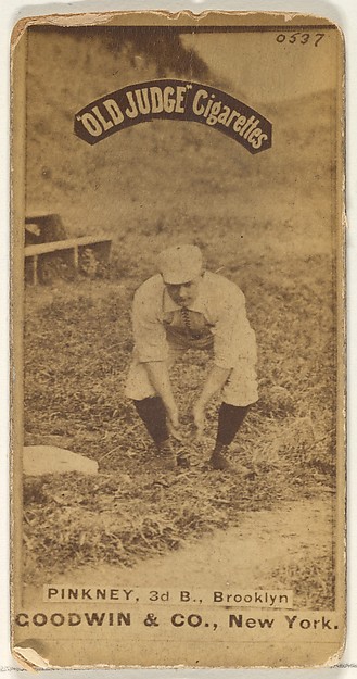 Pinkney, 3rd Base, Brooklyn, from the Old Judge series (N172) for Old Judge Cigarettes