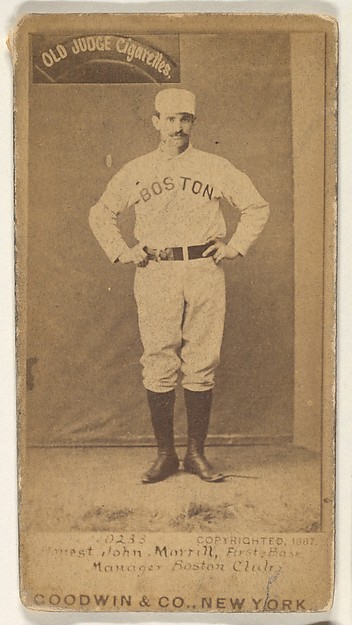 Honest John Morrill, 1st Base and Manager, Boston, from the Old Judge series (N172) for Old Judge Cigarettes by Goodwin & Company, The Metropolitan Museum of Art