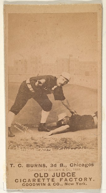 T.C. Burns, 3rd Base, Chicago, from the Old Judge series (N172) for Old Judge Cigarettes by Goodwin & Company, The Metropolitan Museum of Art