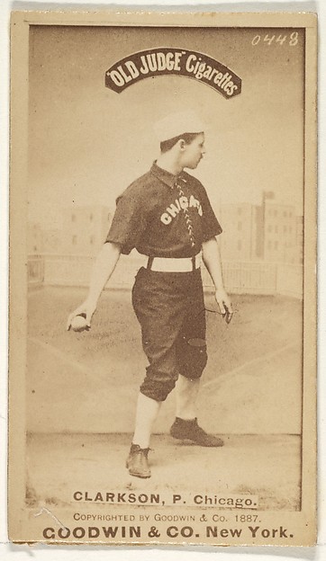 Clarkson, Pitcher, Chicago, from the Old Judge series (N172) for Old Judge Cigarettes by Goodwin & Company, The Metropolitan Museum of Art