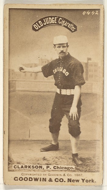 Clarkson, Pitcher, Chicago, from the Old Judge series (N172) for Old Judge Cigarettes by Goodwin & Company, The Metropolitan Museum of Art
