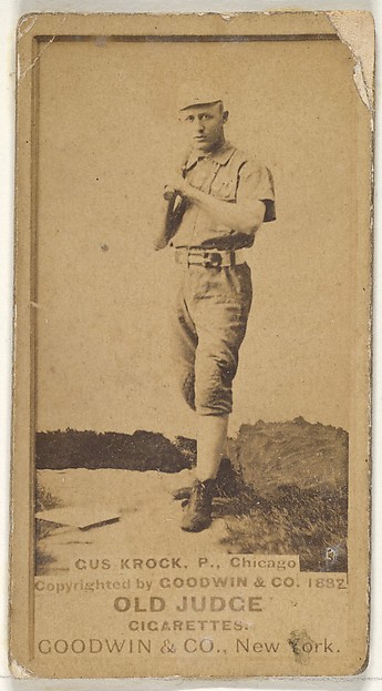 August H. "Gus" Krock, Pitcher, Chicago, from the Old Judge series (N172) for Old Judge Cigarettes by Goodwin & Company, The Metropolitan Museum of Art