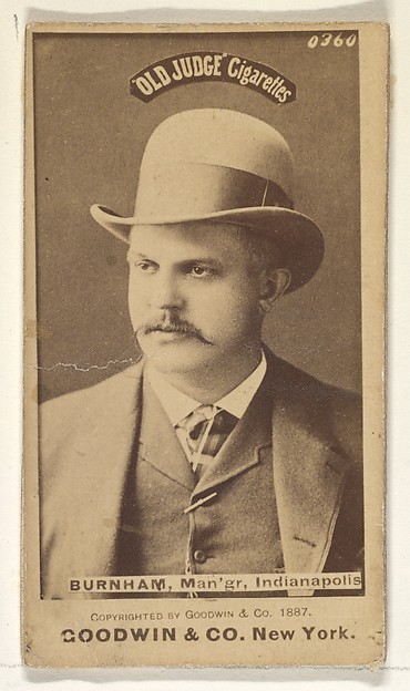 Burnham, Manager, Indianapolis, from the Old Judge series (N172) for Old Judge Cigarettes