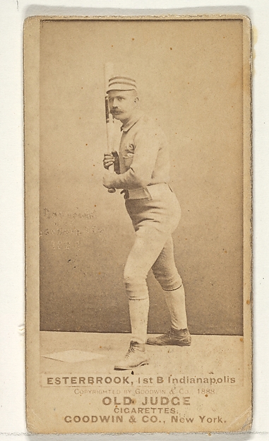 Esterbrook, 1st Base, Indianapolis, from the Old Judge series (N172) for Old Judge Cigarettes by Goodwin & Company, The Metropolitan Museum of Art