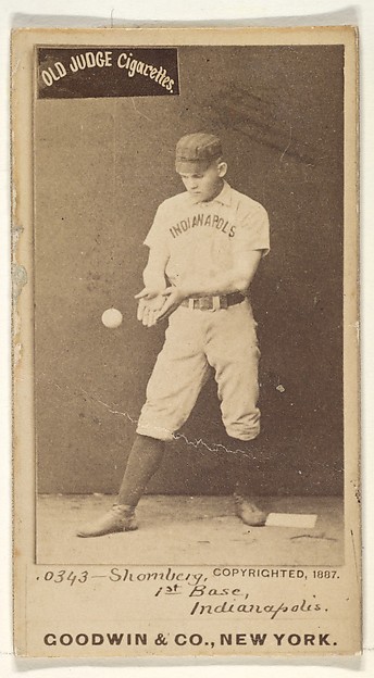 Shomberg, 1st Base, Indianapolis, from the Old Judge series (N172) for Old Judge Cigarettes by Goodwin & Company, The Metropolitan Museum of Art