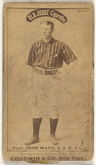 John Montgomery Ward, Captain and Shortstop, New York, from the Old Judge series (N172) for Old Judge Cigarettes
