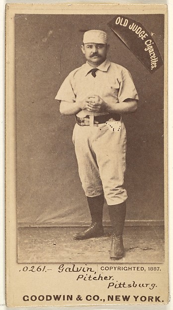James Francis "Pud" Galvin, Pitcher, Pittsburgh, from the Old Judge series (N172) for Old Judge Cigarettes by Goodwin & Company, The Metropolitan Museum of Art