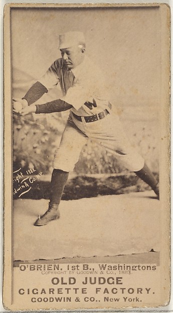 William Smith "Billy" O'Brien, 1st Base, Washington Nationals, from the Old Judge series (N172) for Old Judge Cigarettes by Goodwin & Company, The Metropolitan Museum of Art