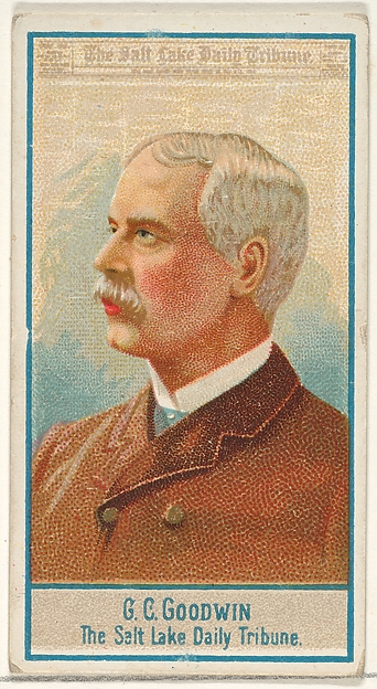 G.C. Goodwin, The Salt Lake City Tribune, from the American Editors series (N1) for Allen & Ginter Cigarettes Brands