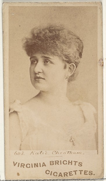 Card 603, Katie Cheatham, from the Actors and Actresses series (N45, Type 1) for Virginia Brights Cigarettes