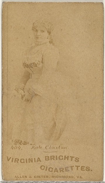 Card 404, Kate Claxton, from the Actors and Actresses series (N45, Type 1) for Virginia Brights Cigarettes