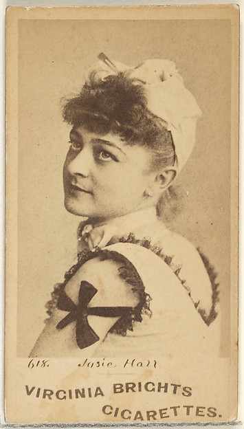 Card 618, Josie Hall, from the Actors and Actresses series (N45, Type 1) for Virginia Brights Cigarettes