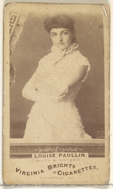 Louise Paullin, from the Actors and Actresses series (N45, Type 1) for Virginia Brights Cigarettes
