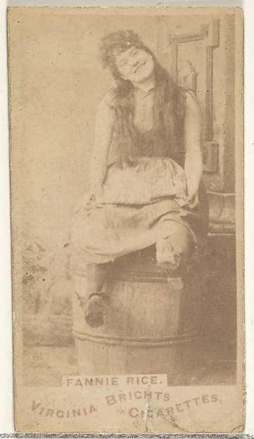 Fanny Rice, from the Actors and Actresses series (N45, Type 1) for Virginia Brights Cigarettes by Allen & Ginter, The Metropolitan Museum of Art