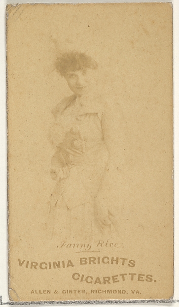 Fanny Rice, from the Actors and Actresses series (N45, Type 1) for Virginia Brights Cigarettes