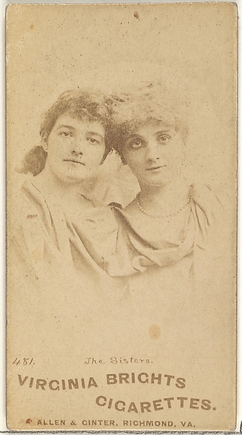 Card 481, The Sisters, from the Actors and Actresses series (N45, Type 1) for Virginia Brights Cigarettes