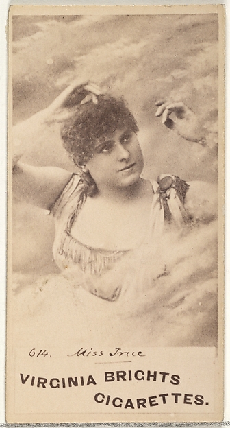Card 614, Miss True, from the Actors and Actresses series (N45, Type 1) for Virginia Brights Cigarettes by Allen & Ginter, The Metropolitan Museum of Art