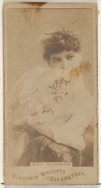 May Newman, from the Actors and Actresses series (N45, Type 1) for Virginia Brights Cigarettes by Allen & Ginter, The Metropolitan Museum of Art