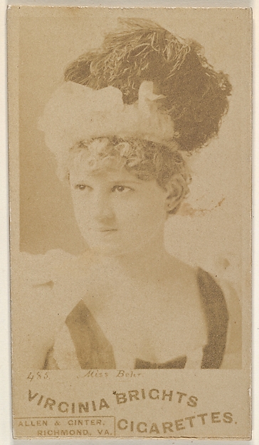 Card 485, Miss Behr, from the Actors and Actresses series (N45, Type 1) for Virginia Brights Cigarettes by Allen & Ginter, The Metropolitan Museum of Art