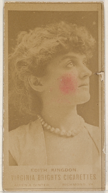 Edith Kingdon, from the Actors and Actresses series (N45, Type 1) for Virginia Brights Cigarettes by Allen & Ginter, The Metropolitan Museum of Art