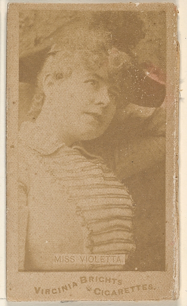 Miss Violetta, from the Actors and Actresses series (N45, Type 1) for Virginia Brights Cigarettes