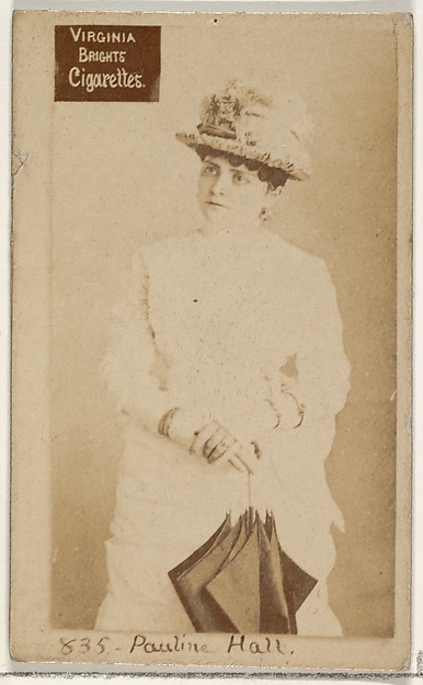 Card 835, Pauline Hall, from the Actors and Actresses series (N45, Type 2) for Virginia Brights Cigarettes
