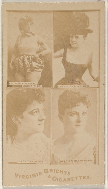 Florence Baker, Corsair Co./ Fannie Batchelder/ Clara Davenport/ Marion Blanchard, from the Actors and Actresses series (N45, Type 4) for Virginia Brights Cigarettes by Allen & Ginter, The Metropolitan Museum of Art