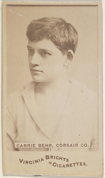 Carrie Behr, Corsair Co., from the Actors and Actresses series (N45, Type 6) for Virginia Brights Cigarettes by Allen & Ginter, The Metropolitan Museum of Art
