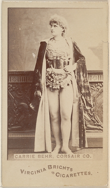 Carrie Behr, Corsair Co., from the Actors and Actresses series (N45, Type 6) for Virginia Brights Cigarettes by Allen & Ginter, The Metropolitan Museum of Art
