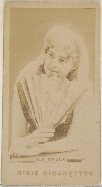 Ila Beals, from the Actors and Actresses series (N45, Type 7) for Dixie Cigarettes by Allen & Ginter, The Metropolitan Museum of Art