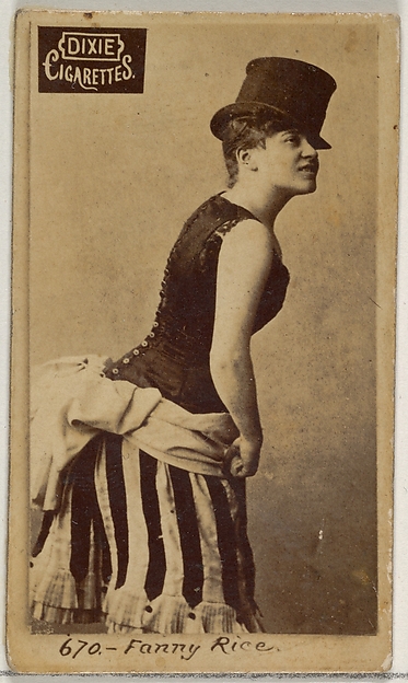 Card 670, Fanny Rice, from the Actors and Actresses series (N45, Type 7) for Dixie Cigarettes by Allen & Ginter, The Metropolitan Museum of Art