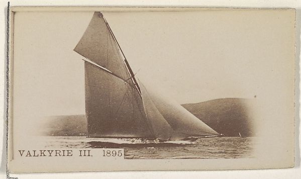 Valkyrie III, 1895, from the Famous Ships series (N50) for Virginia Brights Cigarettes by Allen & Ginter, The Metropolitan Museum of Art