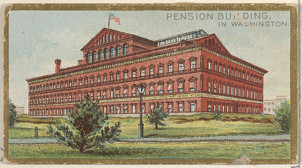 Pension Building in Washington, from the General Government and State Capitol Buildings series (N14) for Allen & Ginter Cigarettes Brands