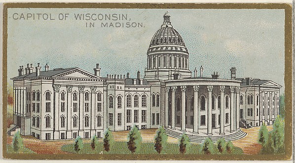 Capitol of Wisconsin in Madison, from the General Government and State Capitol Buildings series (N14) for Allen & Ginter Cigarettes Brands