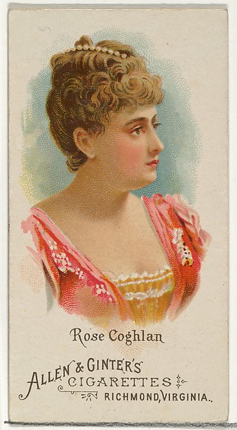 Rose Coghlan, from World's Beauties, Series 1 (N26) for Allen & Ginter Cigarettes by Allen & Ginter, The Metropolitan Museum of Art