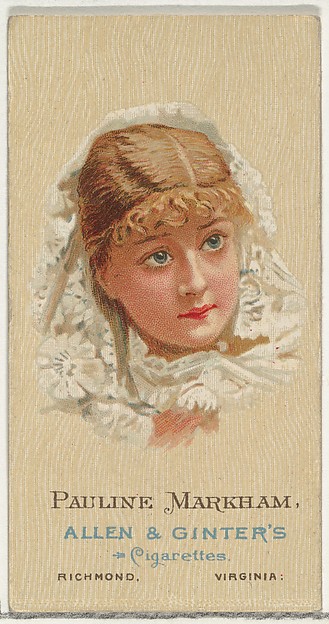 Pauline Markham, from World's Beauties, Series 2 (N27) for Allen & Ginter Cigarettes