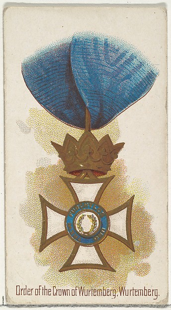 Order of the Crown of Württemberg, Württemberg, from the World's Decorations series (N30) for Allen & Ginter Cigarettes
