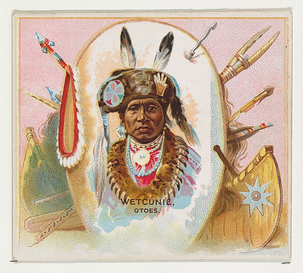 Wetcunie, Otoes, from the American Indian Chiefs series (N36) for Allen & Ginter Cigarettes by Allen & Ginter, The Metropolitan Museum of Art