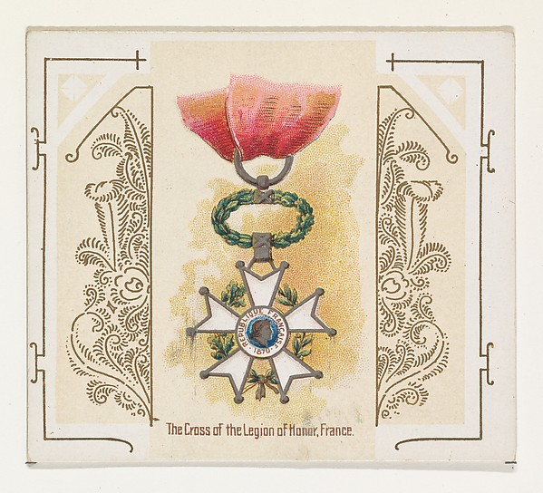 The Cross of the Legion of Honor, France, from the World's Decorations series (N44) for Allen & Ginter Cigarettes