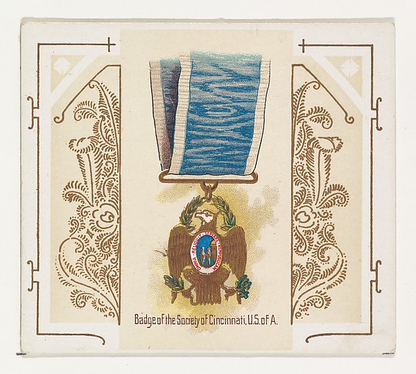 Badge of the Society of Cincinnati, United States of America, from the World's Decorations series (N44) for Allen & Ginter Cigarettes