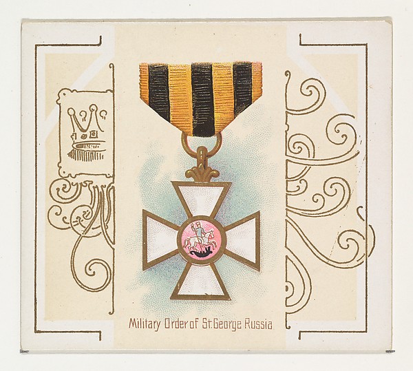 Military Order of Saint George, Russia, from the World's Decorations series (N44) for Allen & Ginter Cigarettes by Allen & Ginter