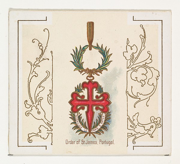 Order of Saint James, Portugal, from the World's Decorations series (N44) for Allen & Ginter Cigarettes by Allen & Ginter