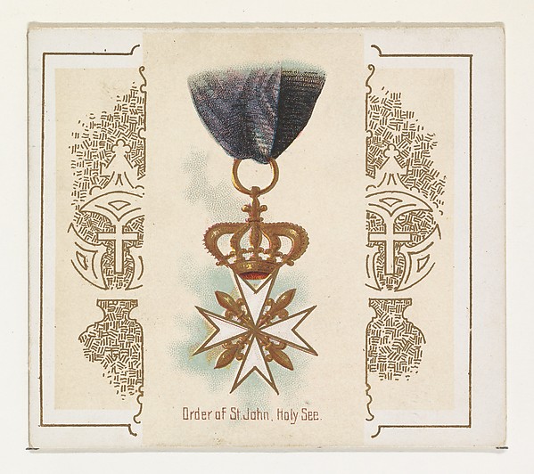 Order of Saint John, Holy See, from the World's Decorations series (N44) for Allen & Ginter Cigarettes