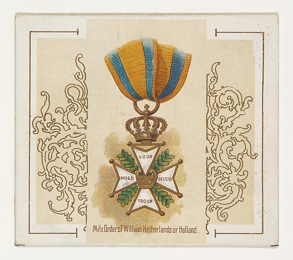 Military Order of William, Netherlands or Holland, from the World's Decorations series (N44) for Allen & Ginter Cigarettes